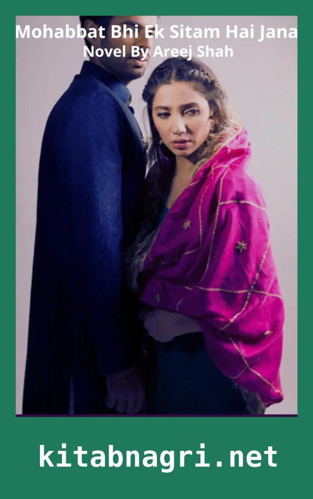 Mohabbat Bhi Ek Sitam Hai Jana Novel By Areej Shah