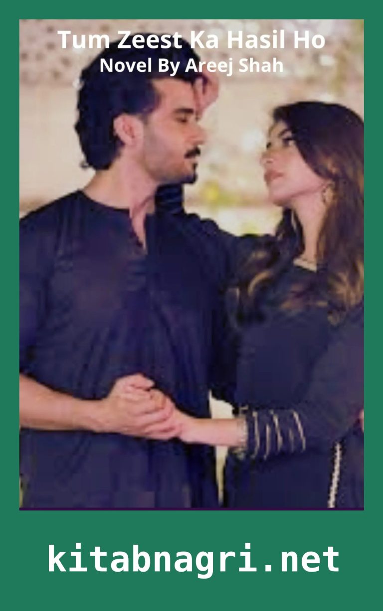 Tum Zeest Ka Hasil Ho Novel By Areej Shah