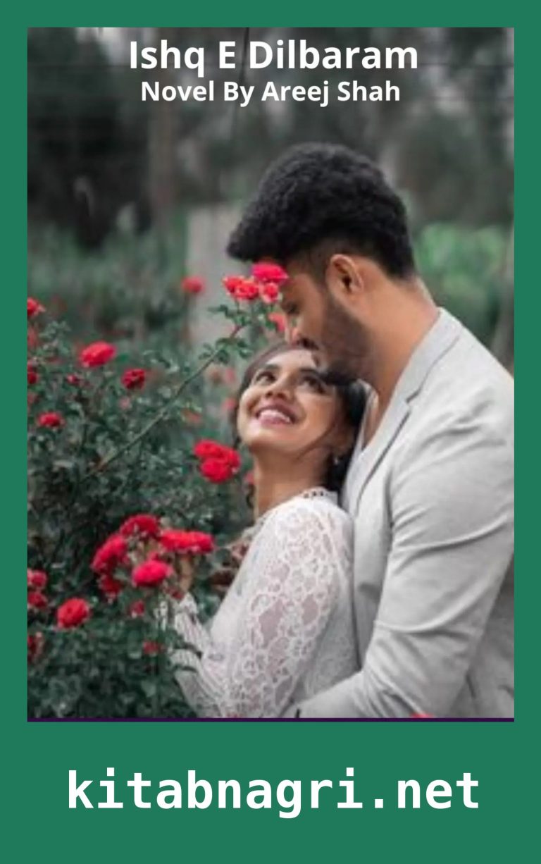 Ishq E Dilbaram Novel By Areej Shah