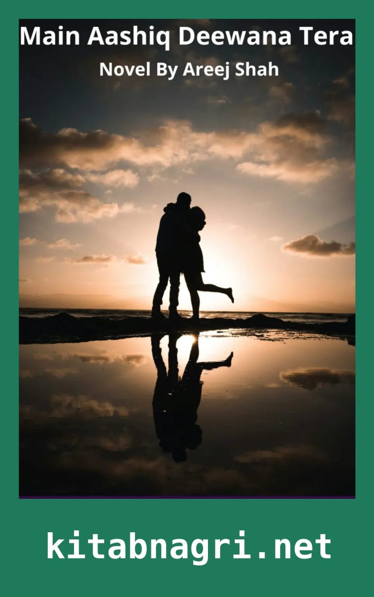 Main Aashiq Deewana Tera Novel By Areej Shah