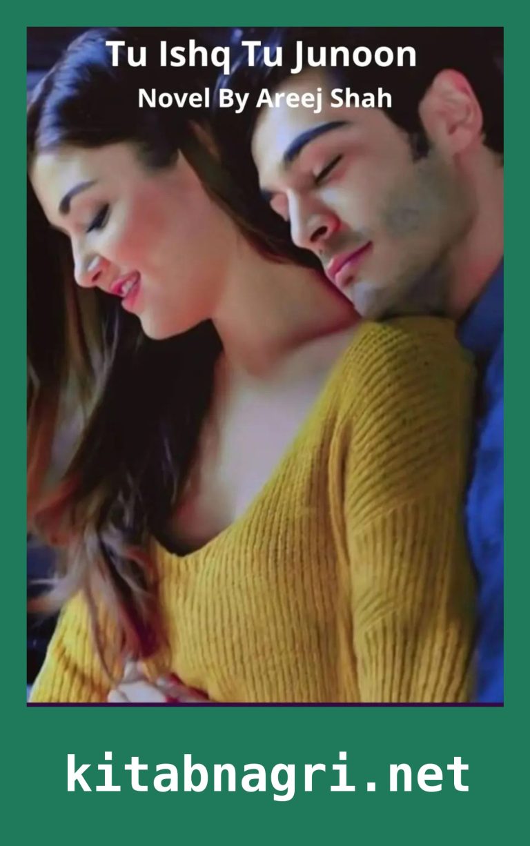 Tu Ishq Tu Junoon Novel By Areej Shah