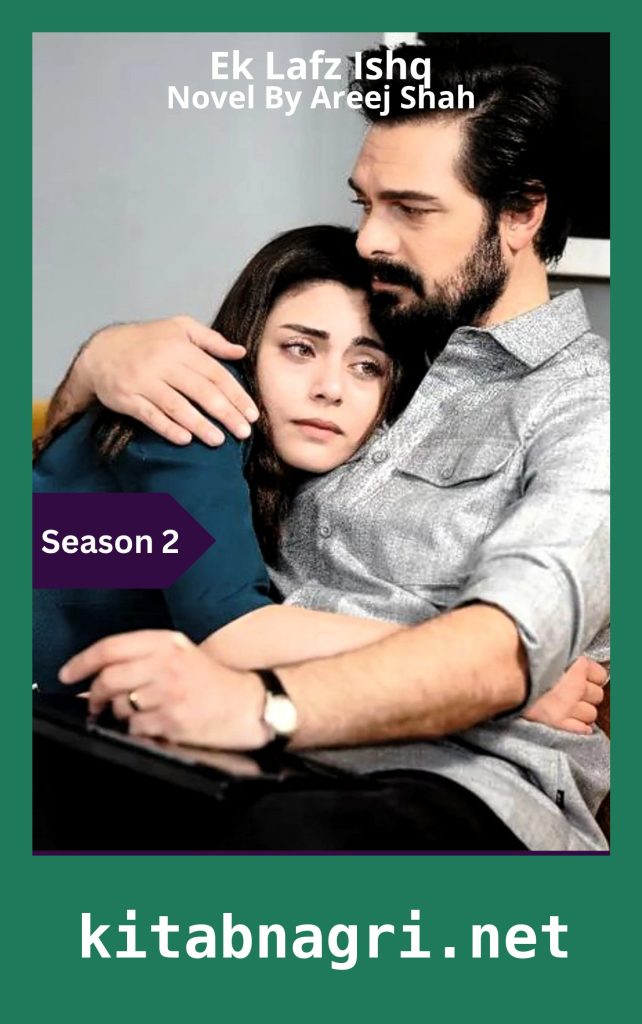 Ek Lafz Ishq Season 2 By Areej Shah