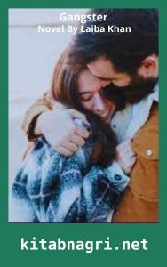 Gangster Novel By Laiba Khan