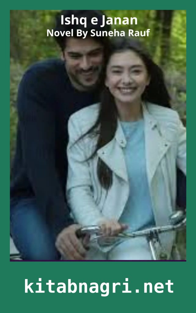 Ishq e Janan Novel By Suneha Rauf