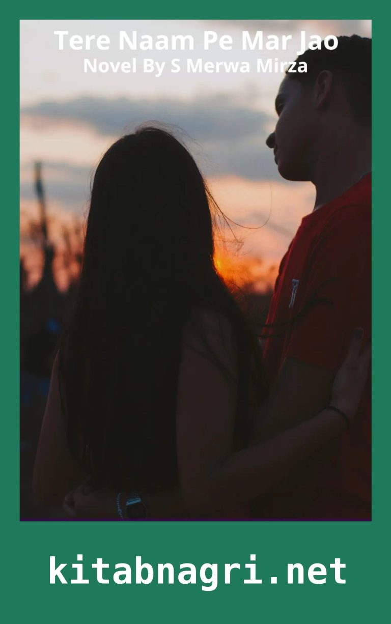 Tere Naam Pe Mar Jao Novel By S Merwa Mirza