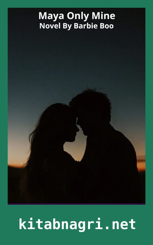 Maya Only Mine Novel By Barbie Boo