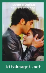 Taseer e Qurbat Novel By Suneha Rauf