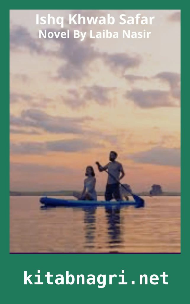 Ishq Khwab Safar Novel By Hifza Javed