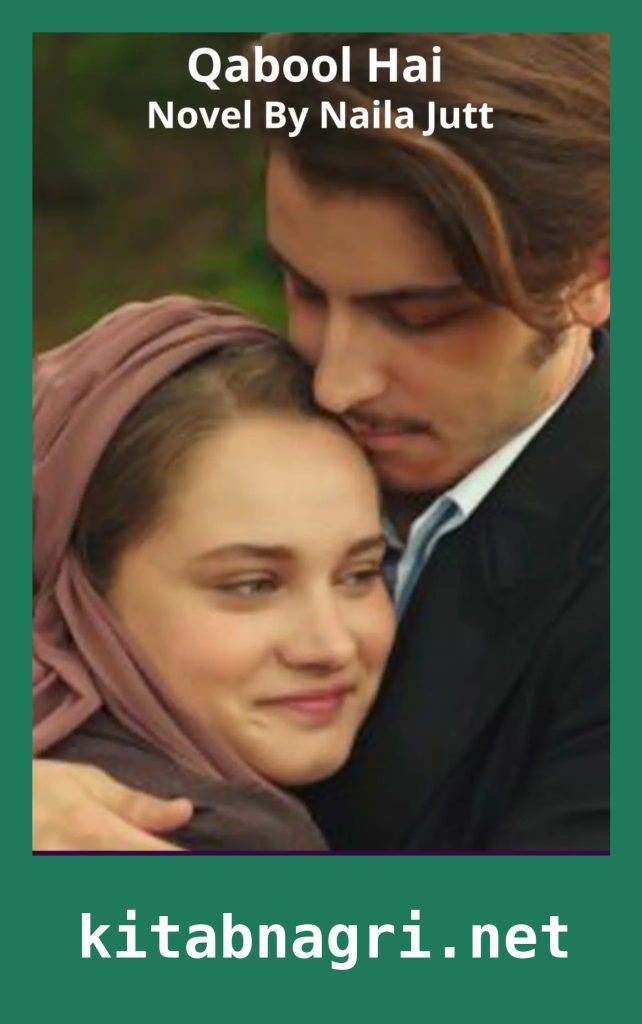 Qabool Hai Novel By Naila Jutt