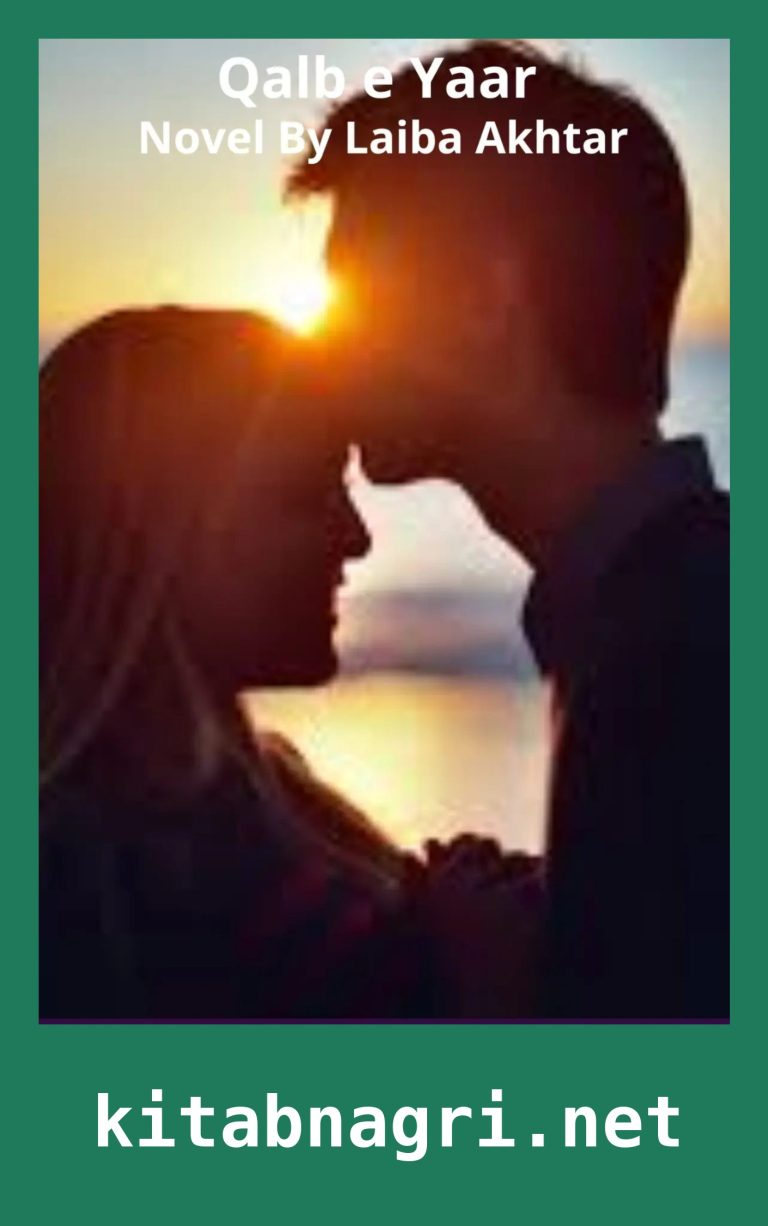 Qalb e Yaar Novel By Laiba Akhtar