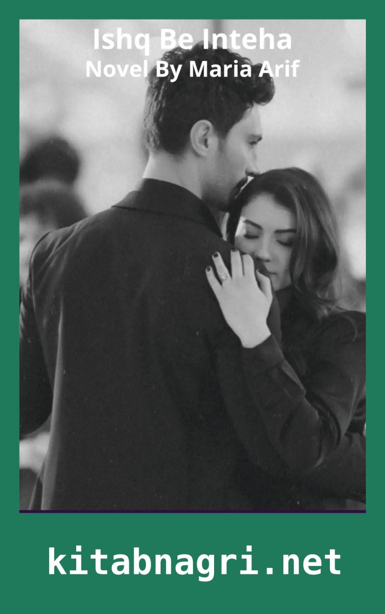 Ishq Be Inteha Novel By Maria Arif