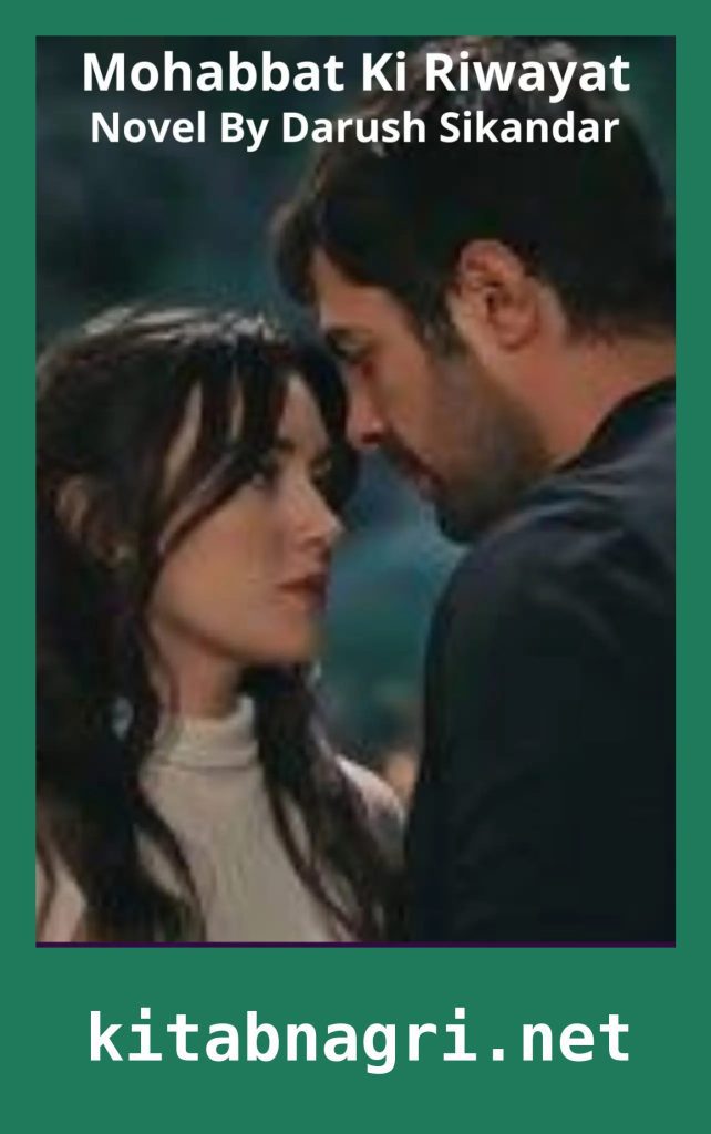 Mohabbat Ki Riwayat Novel By Darush Sikandar