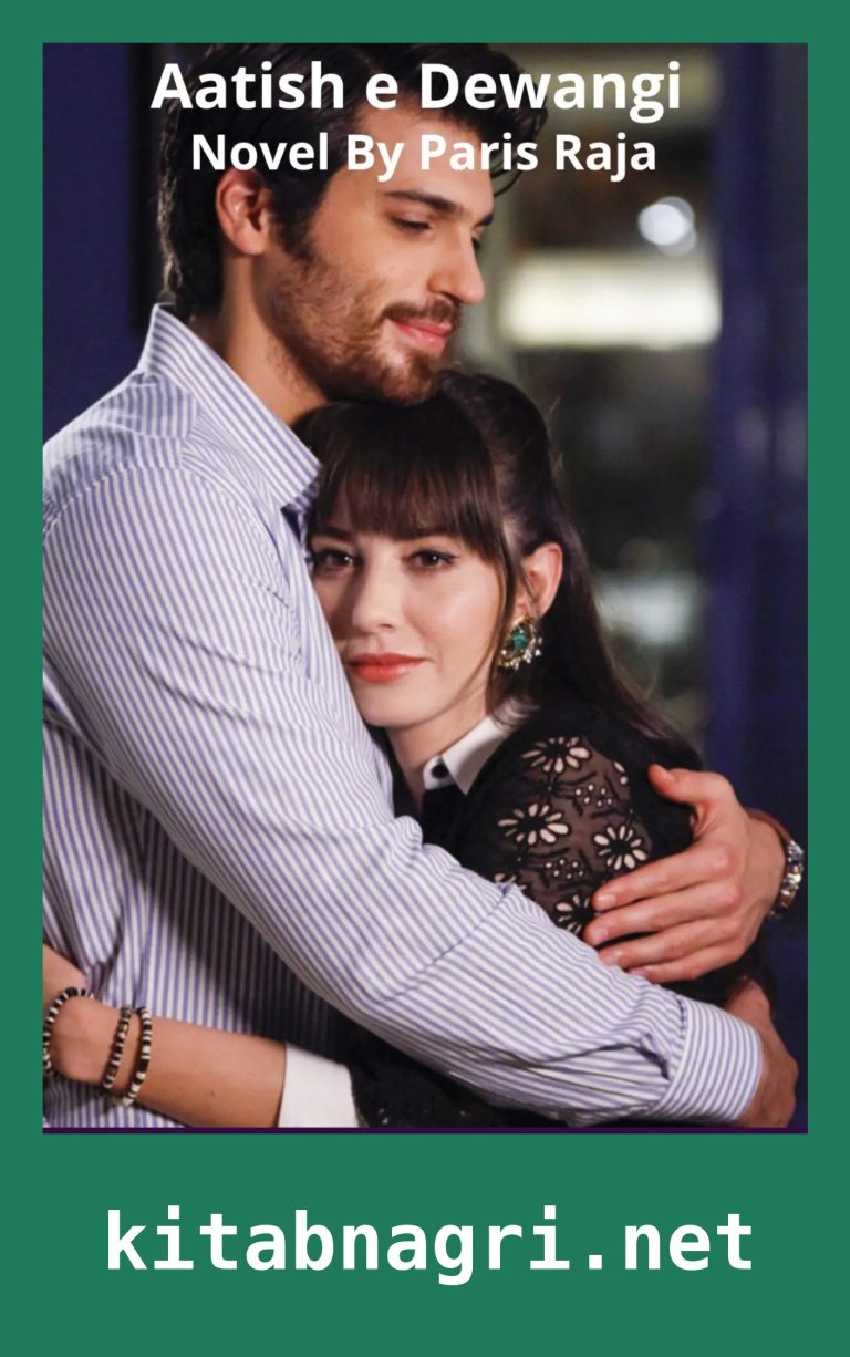 Aatish e Dewangi Novel By Paris Raja