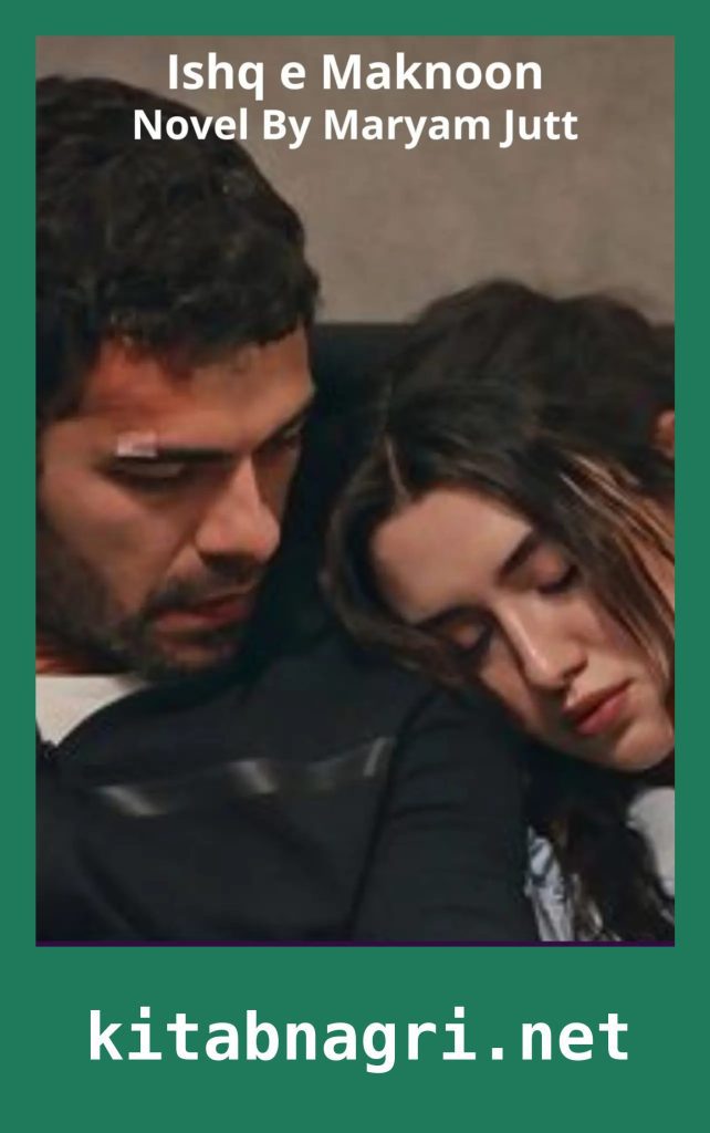 Ishq e Maknoon Novel By Maryam Jutt