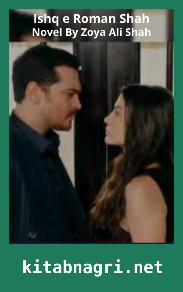 Ishq e Roman Shah Novel By Zoya Ali Shah