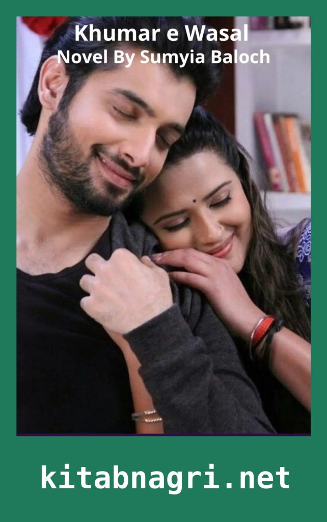 Khumar e Wasal Novel By Sumyia Baloch