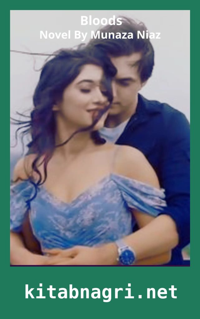 Bloods Novel By Munaza Niaz