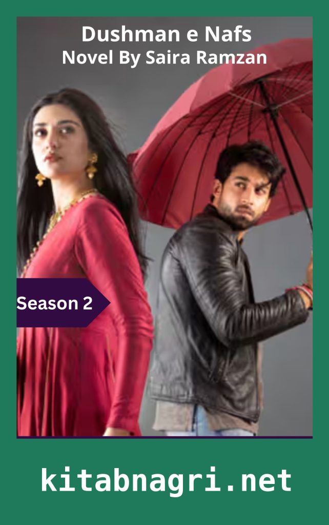 Dushman e Nafs Novel Season 2 By Saira Ramzan