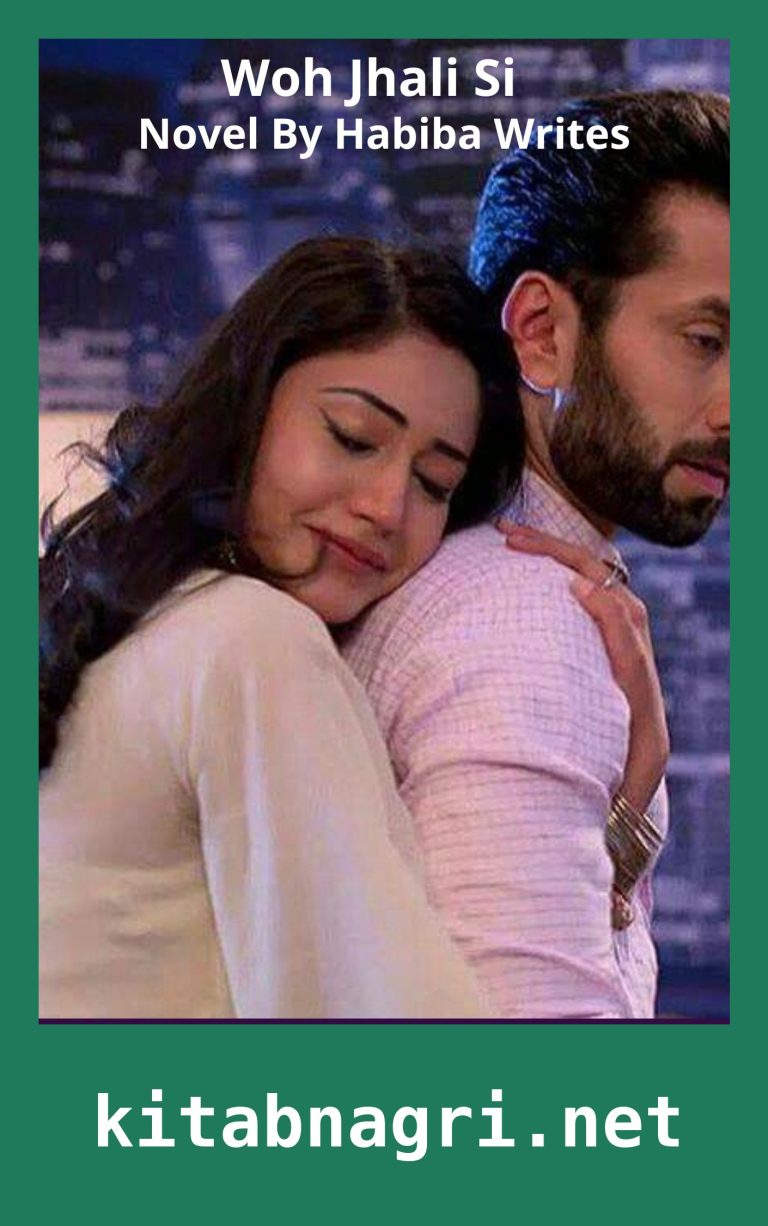 Woh Jhali Si Novel By Habiba Writes