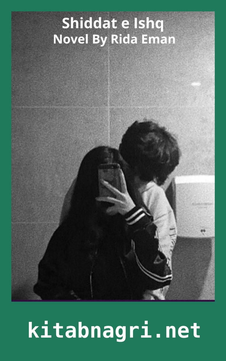 Shiddat e Ishq Novel By Rida Eman