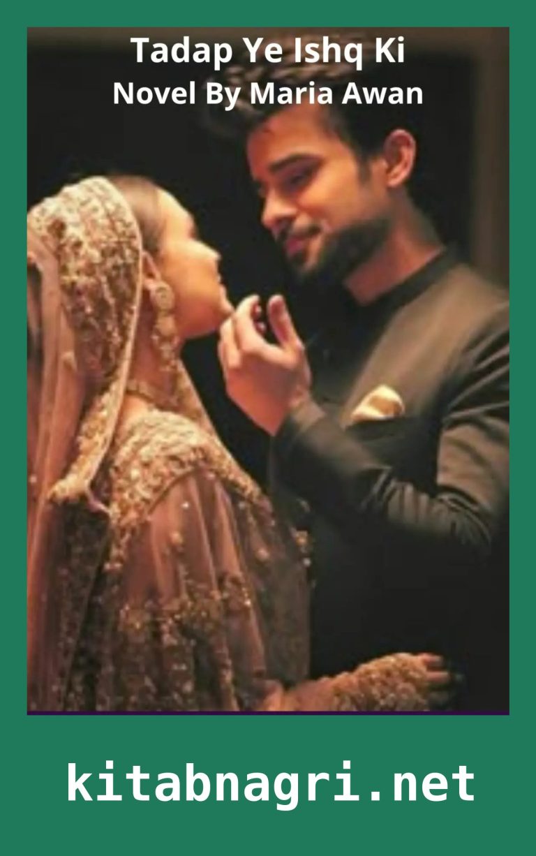 Tadap Ye Ishq Ki Novel By Maria Awan