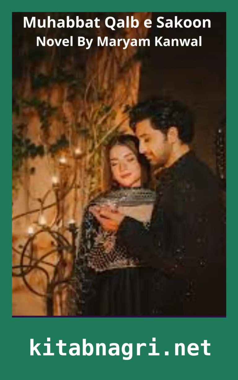 Muhabbat Qalb e Sakoon Novel By Maryam Kanwal