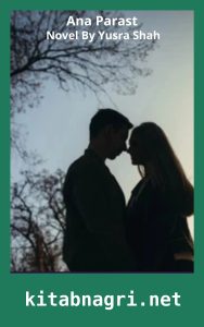 Ana Parast Novel By Yusra Shah