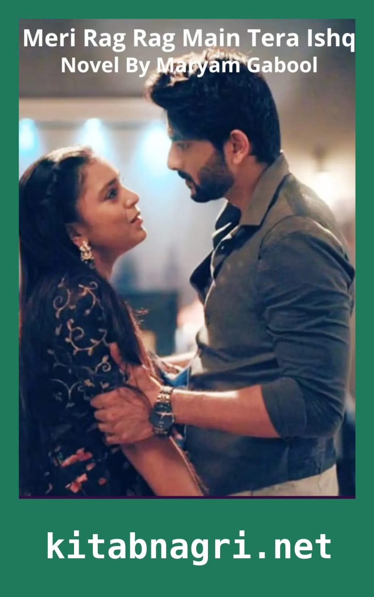 Meri Rag Rag Main Tera Ishq Novel By Maryam Gabool