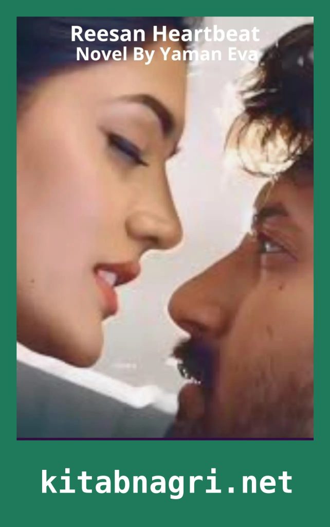 Reesan Heartbeat Novel By Yaman Eva