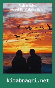 Rah e Ishq Novel By Malaika Sajad