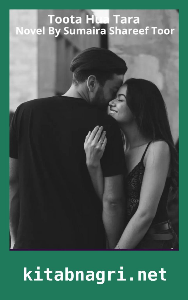 Toota Hua Tara Novel By Sumaira Shareef Toor