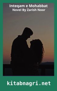 Inteqam e Mohabbat Novel By Zarish Noor