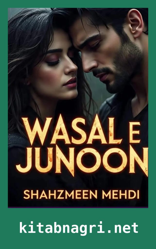 Wasal e Junoon Novel By Shahzmeen Mehdi