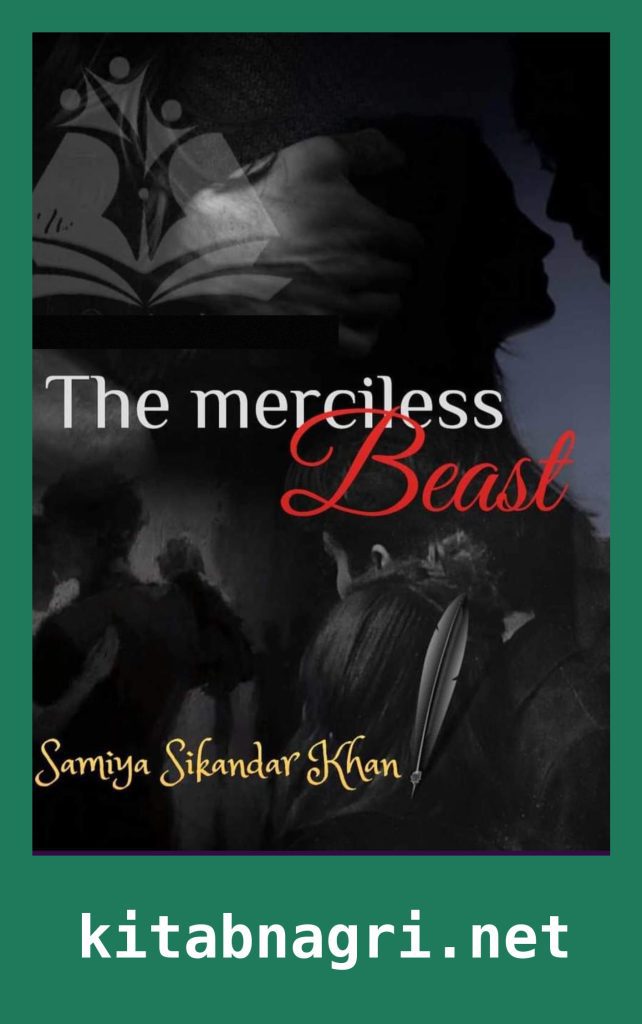 The Merciless Beast Novel By Samiya Sikander Khan