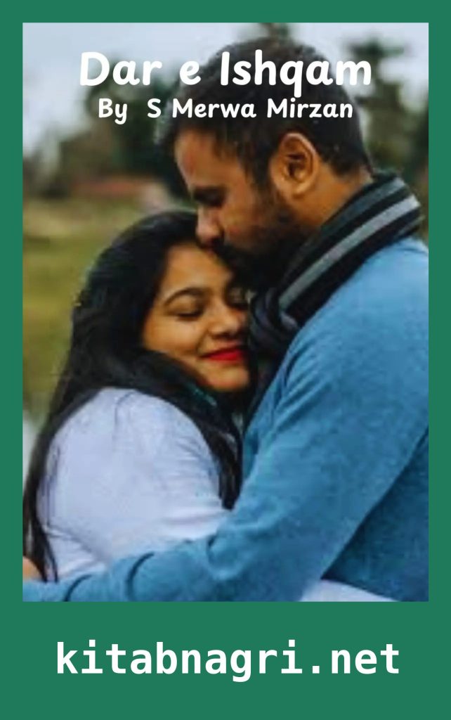 Dar e Ishqam Novel By S Merwa Mirza