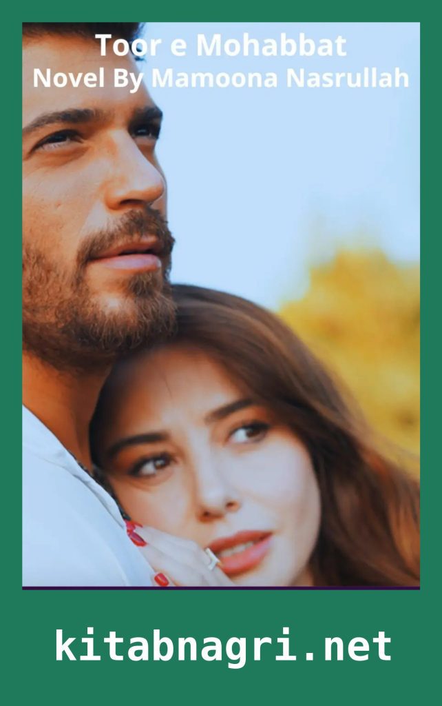 Toor e Mohabbat Novel By Mamoona Nasrullah