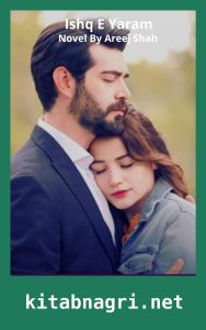 Ishq E Yaram Novel By Areej