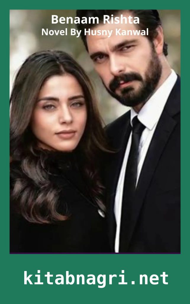 Benaam Rishta Novel By Husny Kanwal