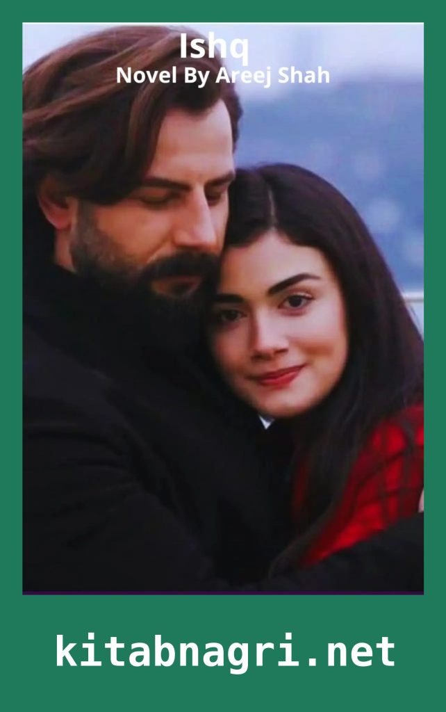 Ishq Novel By Areej Shah