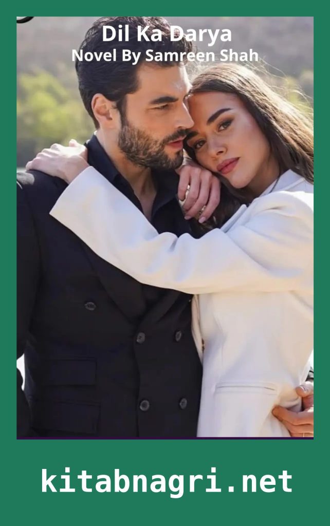 Dil Ka Darya Novel By Samreen Shah