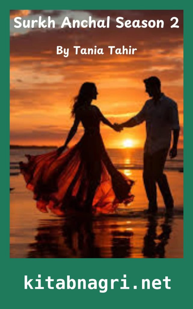 Surkh Anchal Novel Season 2 By Tania Tahir