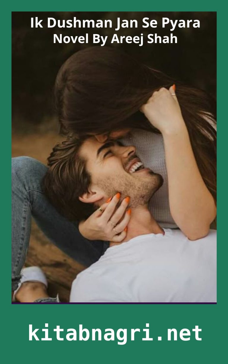 Ik Dushman Jan Se Pyara Novel By Areej Shah