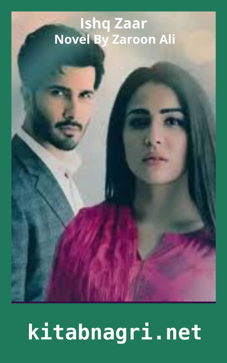 Ishq Zaar Novel By Zaroon Ali