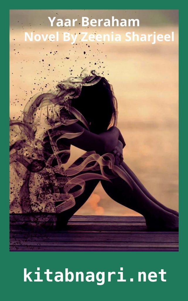 Yaar Beraham Novel By Zeenia Sharjeel