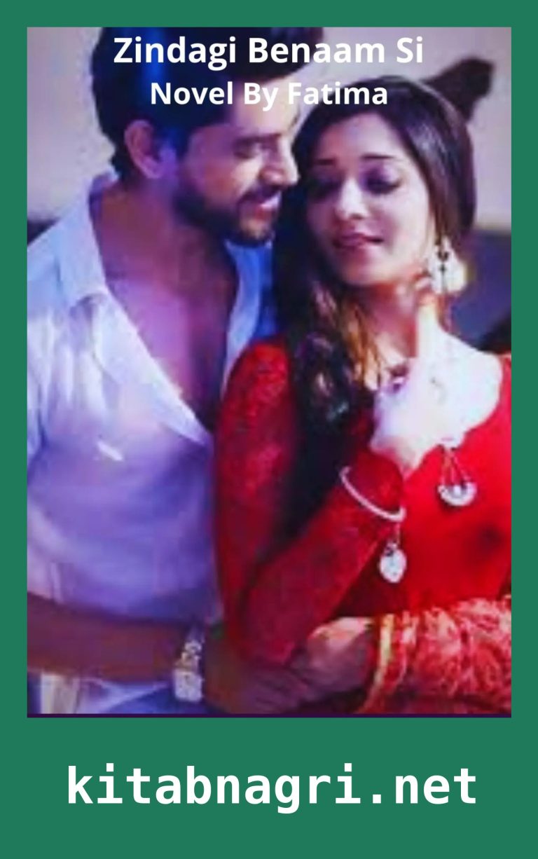 Zindagi Benaam Si Novel By Fatima