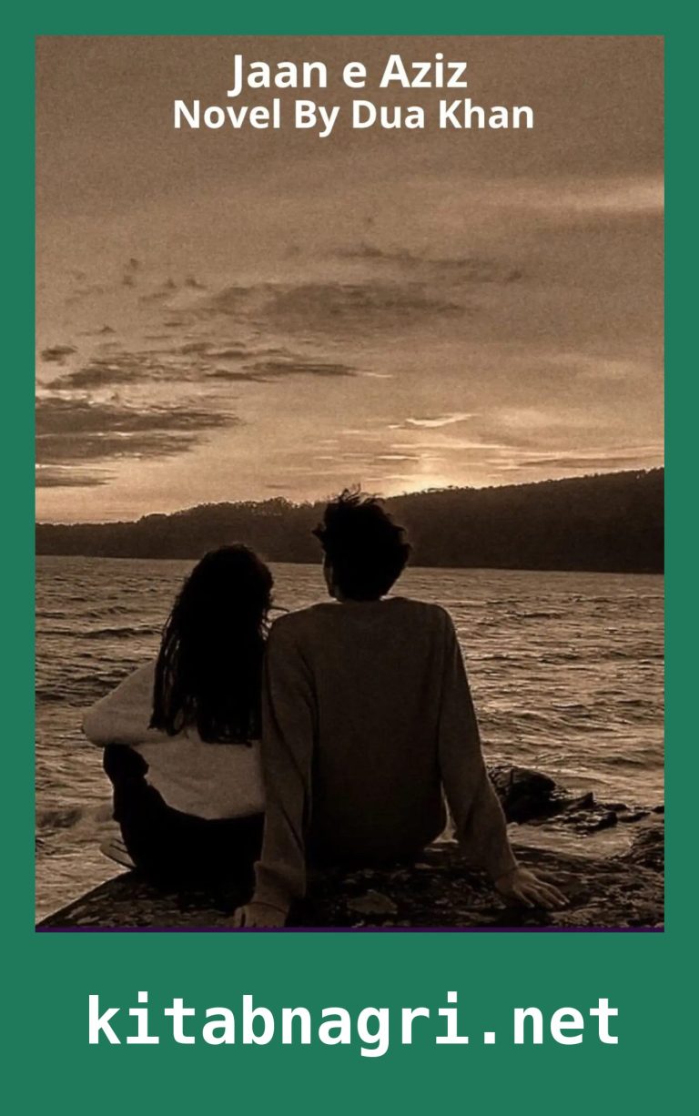 Jaan e Aziz Novel By Dua Khan Complete All Episodes