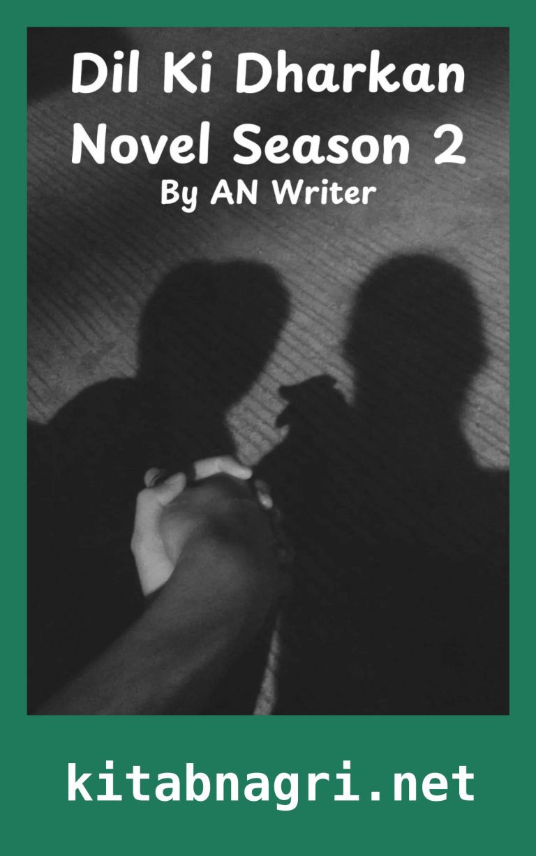 Dil Ki Dharkan Novel Season 2 By AN Writer