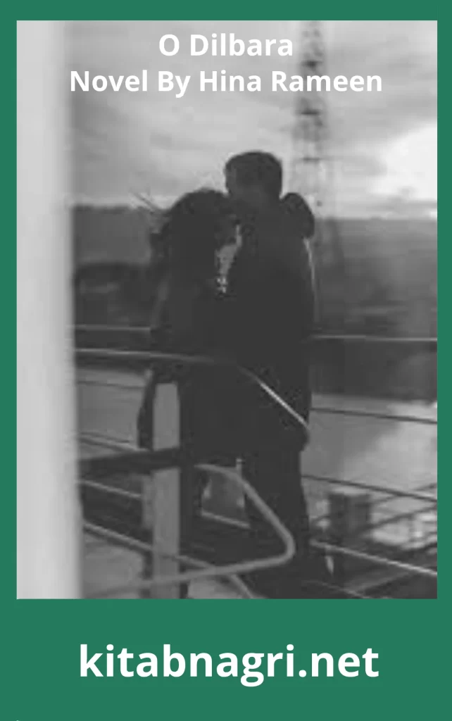 O Dilbara Novel By Hina Rameen